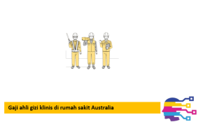 Gaji ahli gizi klinis di rumah sakit Australia