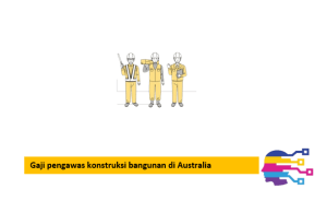 Gaji pengawas konstruksi bangunan di Australia