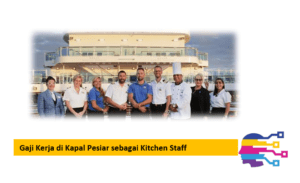 Gaji Kerja di Kapal Pesiar sebagai Kitchen Staff